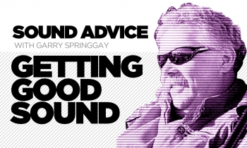 Sound Advice: Getting Good Sound