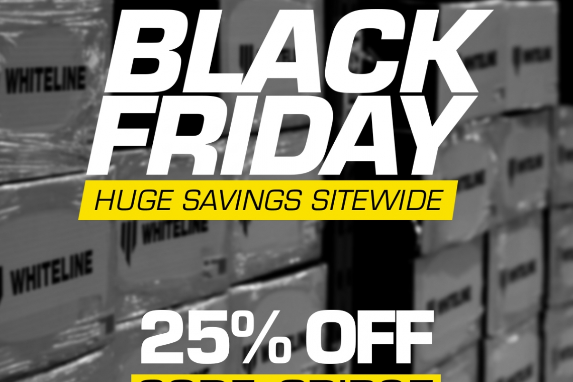 Whiteline: Black Friday Huge Savings Sitewide