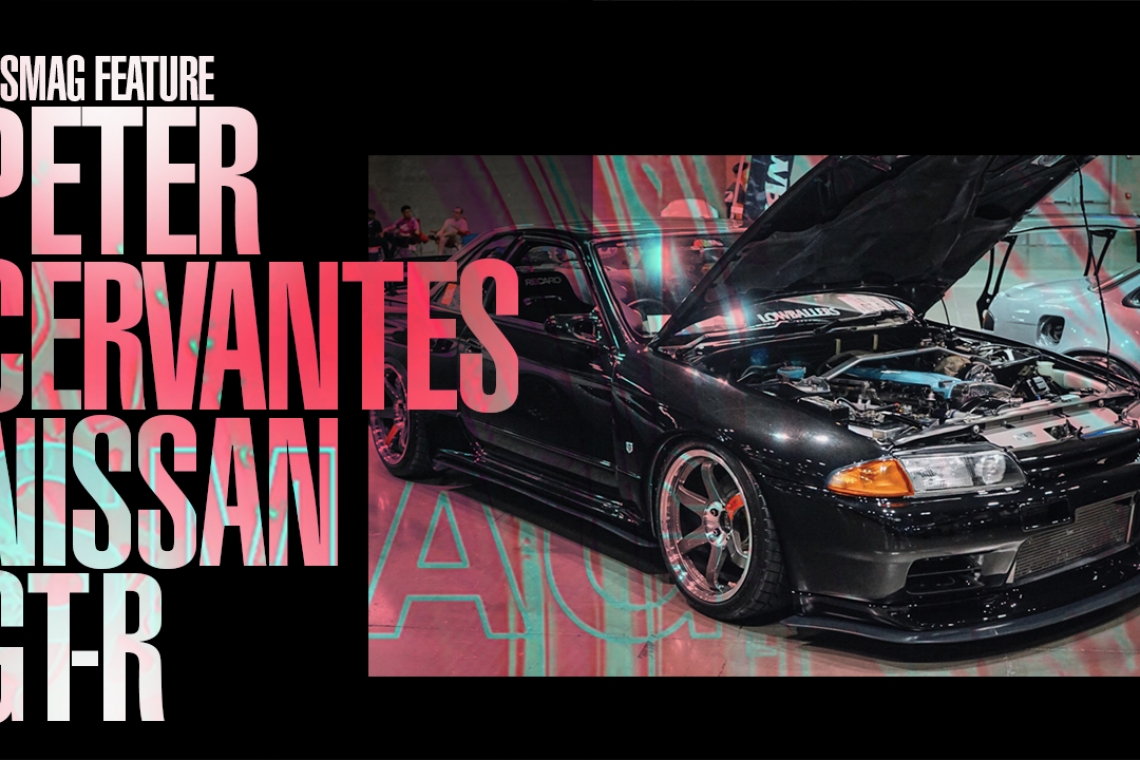 Trust The Process: Peter Cervantes’ 1990 Nissan Skyline GT-R