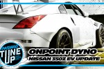 OnPoint Dyno Nissan 350Z EV Time Attack Update